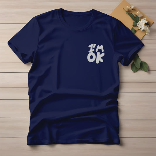 Half Sleeve t-shirt print I'M OK