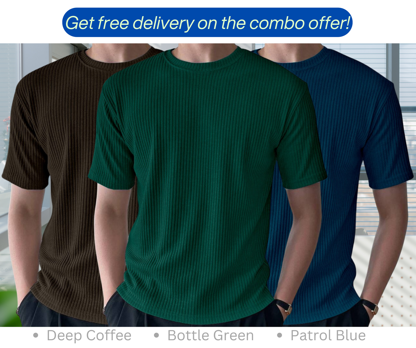 Rib T-Shirt Combo (Bottle Green, Patrol Blue, Deep Coffee)