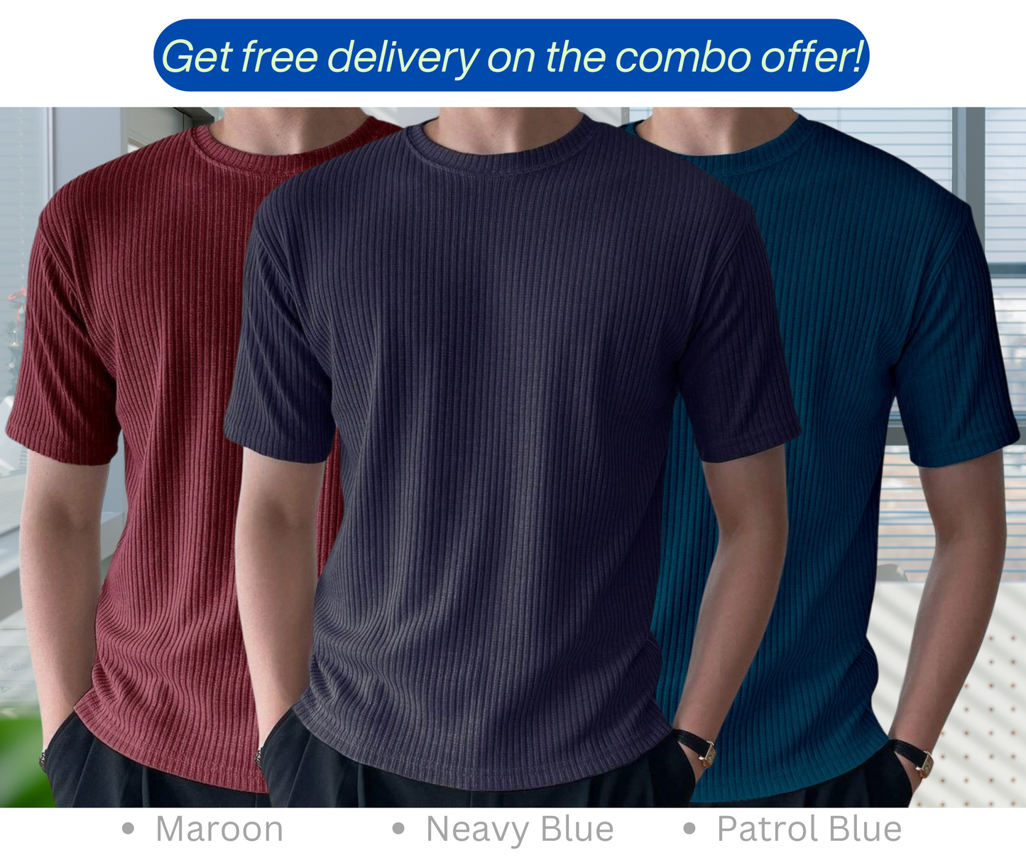 Rib T-Shirt Combo (Neavy Blue, Patrol Blue, Maroon)